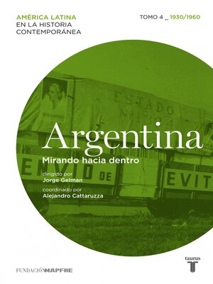 cover image of Argentina. Mirando hacia dentro. Tomo 4 (1930/1960)